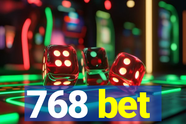 768 bet